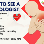 When to See a Cardiologist