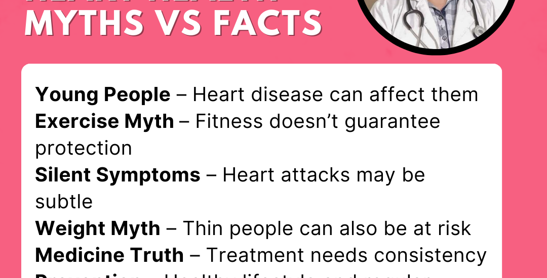 Common Myths About Heart Health—Debunked by a Cardiologist